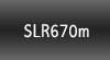 SLR670m